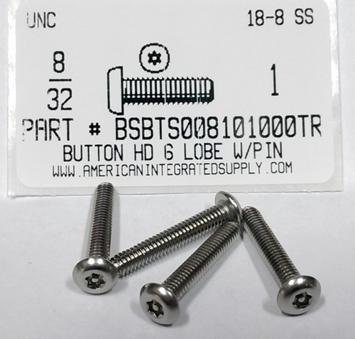 #8-32X1 BUTTON HEAD PIN-IN- 6 LOBE SCREW 18-8 STAINLESS STEEL T15 DR