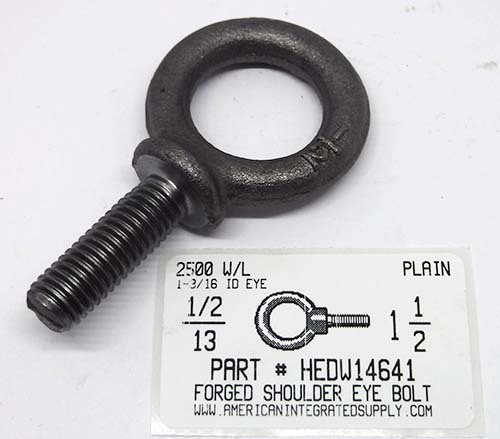 1/2-13X1-1/2 FORGED EYE BOLT SHOULDER PATTERN 1-3/16"ID EYE RATED CAPACITY 2400 LBS