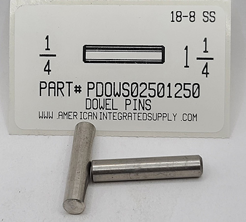 1/4X1-1/4 DOWEL PIN 18-8- STAINLESS STEEL