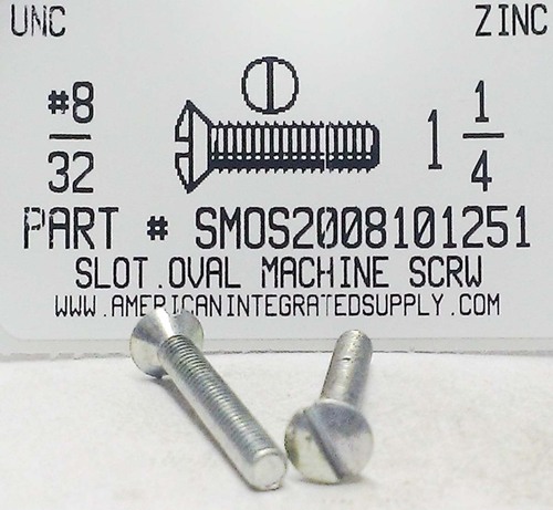 #8-32X1-1/4 OVAL HEAD SLOTTED MACHINE SCREW  STEEL ZINC PLATED