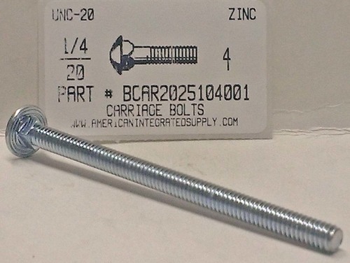 1/4-20X4 CARRIAGE BOLT FULLY THREADED A307 STEEL ZINC PLATED