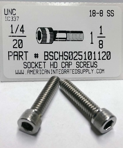 1/4-20X1-1/8 SOCKET HEAD CAP SCREW 18-8 STAINLESS STEEL