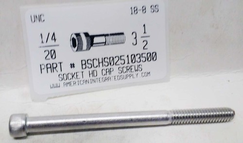 1/4-20X3-1/2 SOCKET HEAD CAP SCREW 18-8 STAINLESS STEEL