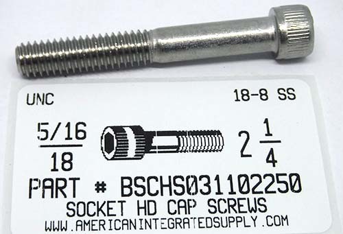 5/16-18X2-1/4 SOCKET HEAD CAP SCREW 18-8 STAINLESS STEEL