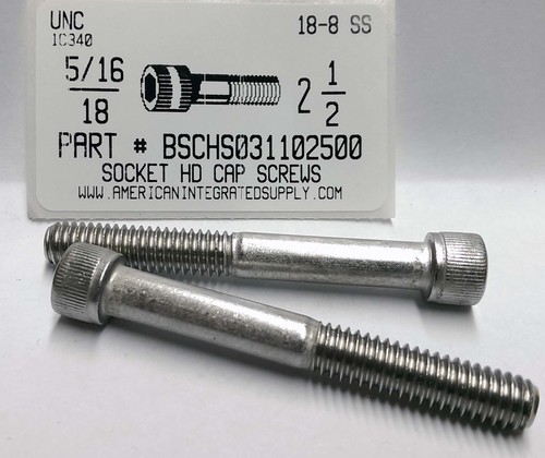 5/16-18X2-1/2 SOCKET HEAD CAP SCREW 18-8 STAINLESS STEEL