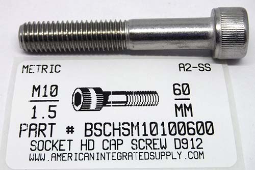 M10-1.50X60mm SOCKET HEAD CAP SCREW A2 STAINLESS STEEL D912