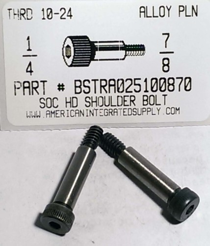 1/4X7/8 SOCKET HEAD SHOULDER BOLT ALLOY STEEL PLAIN 10-24 THREAD