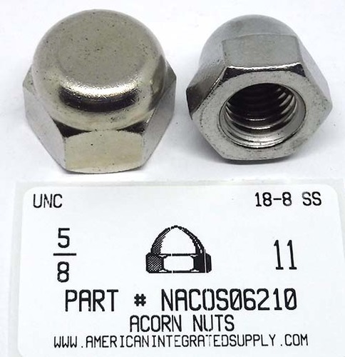 5/8-11 ACORN CAP NUT 18-8 STAINLESS STEEL