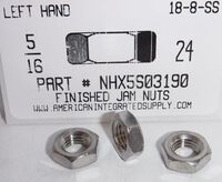 5/16-24 LEFT HAND HEX JAM NUT 18-8 STAINLESS STEEL