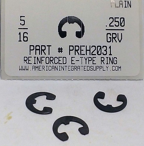 5/16" REINFORCED E-TYPE RETAINING RING .250 GRV .588 FREE OD