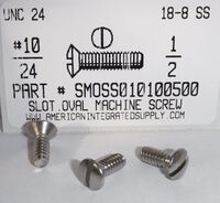 #10-24X1/2 OVAL HEAD SLOTTED MACHINE SCREW 18-8 STAINLESS STEEL