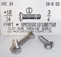 #10-24X3/4 OVAL HEAD SLOTTED MACHINE SCREW 18-8 STAINLESS STEEL