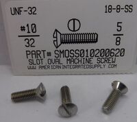 #10-32X5/8 OVAL HEAD SLOTTED MACHINE SCREW 18-8 STAINLESS STEEL