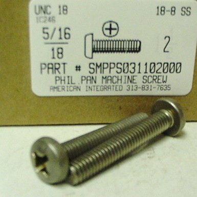 5/16-18X2 PAN HEAD PHILLIPS MACHINE SCREW 18-8 STAINLESS STEEL