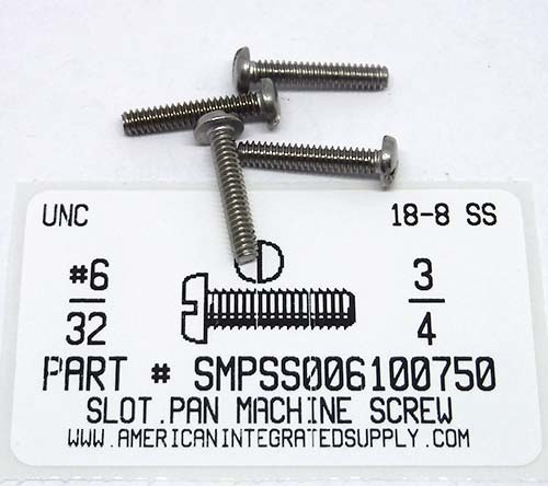 #6-32X3/4 PAN HEAD SLOTTED MACHINE SCREW 18-8 STAINLESS STEEL