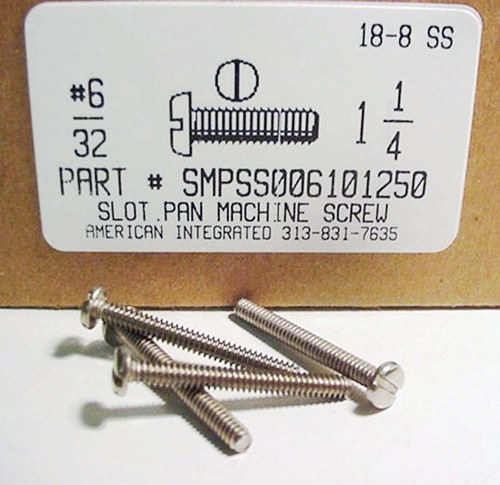#6-32X1-1/4 PAN HEAD SLOTTED MACHINE SCREW 18-8 STAINLESS STEEL
