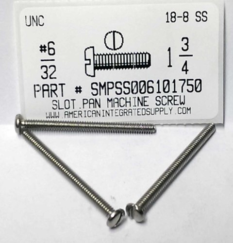#6-32X1-3/4 PAN HEAD SLOTTED MACHINE SCREW 18-8 STAINLESS STEEL