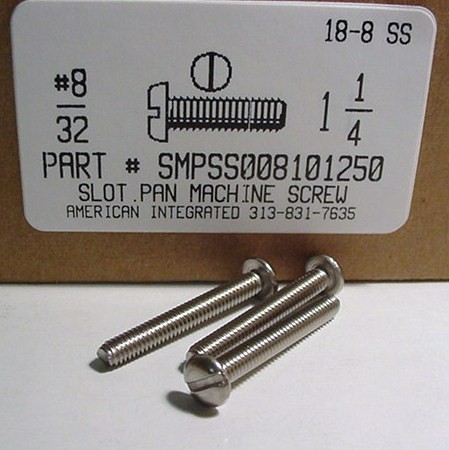 #8-32X1-1/4 PAN HEAD SLOTTED MACHINE SCREW 18-8 STAINLESS STEEL