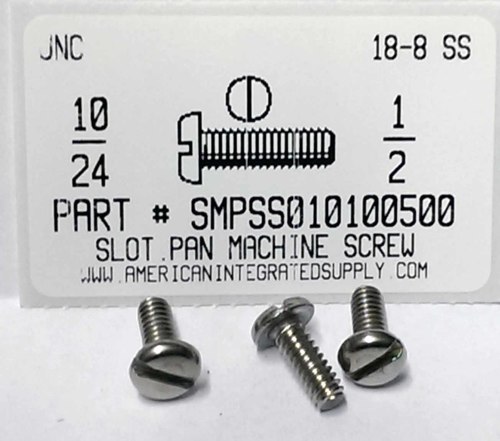 #10-24X1/2 PAN HEAD SLOTTED MACHINE SCREW 18-8 STAINLESS STEEL