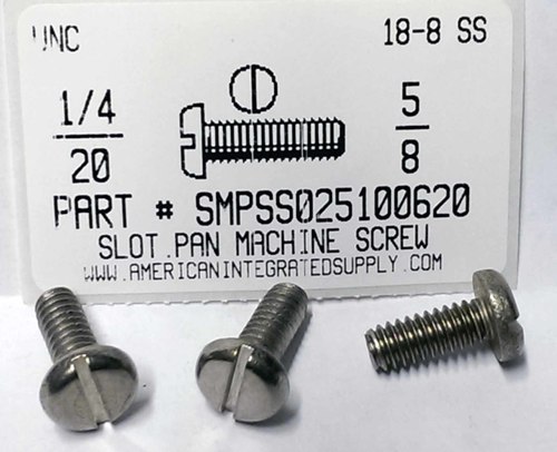1/4-20X5/8 PAN HEAD SLOTTED MACHINE SCREW 18-8 STAINLESS STEEL