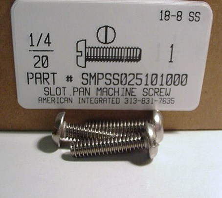 1/4-20X1 PAN HEAD SLOTTED MACHINE SCREW 18-8 STAINLESS STEEL