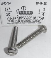 1/4-20X1-3/4 PAN HEAD SLOTTED MACHINE SCREW 18-8 STAINLESS STEEL