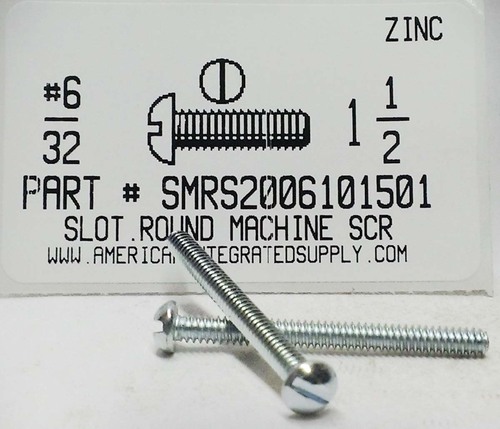 #6-32X1-1/2 ROUND HEAD SLOTTED MACHINE SCREW STEEL ZINC PLATED