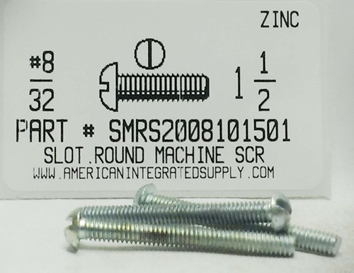 #8-32X1-1/2 ROUND HEAD SLOTTED MACHINE SCREW STEEL ZINC PLATED