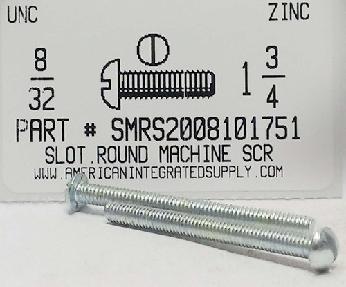 #8-32X1-3/4 ROUND HEAD SLOTTED MACHINE SCREW STEEL ZINC PLATED