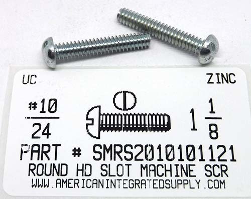#10-24X1-1/8 ROUND HEAD SLOTTED MACHINE SCREW STEEL ZINC PLATED