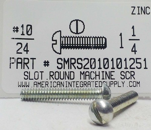 #10-24X1-1/4 ROUND HEAD SLOTTED MACHINE SCREW STEEL ZINC PLATED