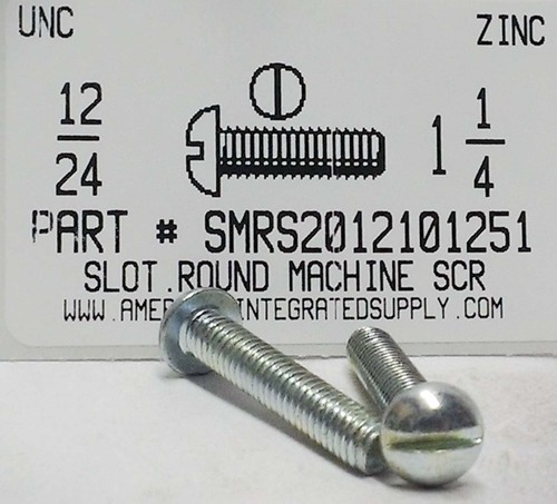 #12-24X1-1/4 ROUND HEAD SLOTTED MACHINE SCREW STEEL ZINC PLATED
