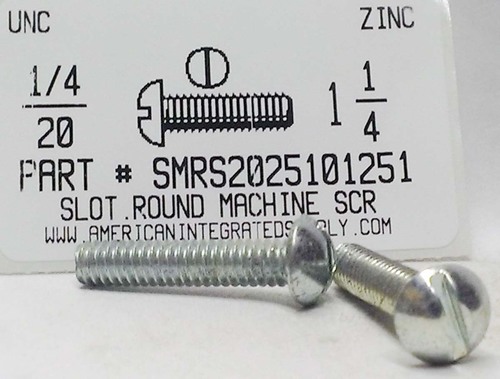 1/4-20X1-1/4 ROUND HEAD SLOTTED MACHINE SCREW STEEL ZINC PLATED
