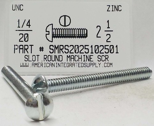 1/4-20X2-1/2 ROUND HEAD SLOTTED MACHINE SCREW STEEL ZINC PLATED
