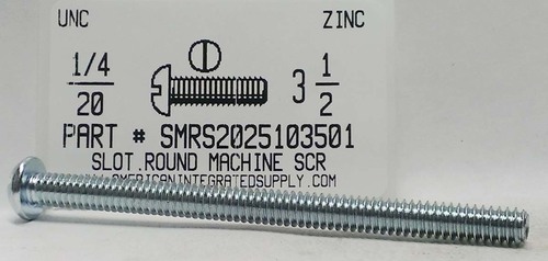 1/4-20X3-1/2 ROUND HEAD SLOTTED MACHINE SCREW STEEL ZINC PLATED