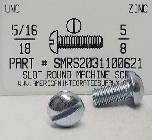 5/16-18X5/8 ROUND HEAD SLOTTED MACHINE SCREW STEEL ZINC PLATED