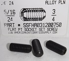 55/16-24X3/4 SOCKET SET SCREW FLAT POINT ALLOY STEEL PLAIN